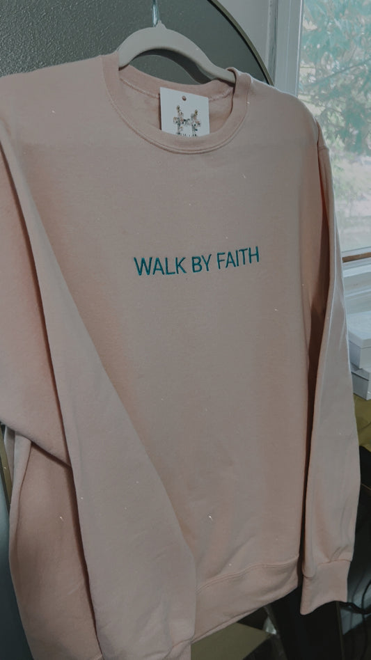 Walk By Faith Crewneck- Small