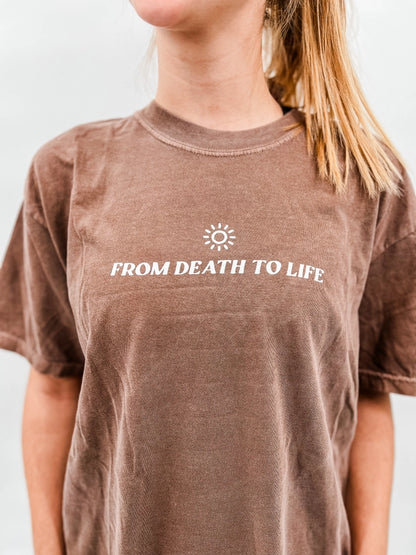 From Death To Life Tee